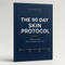 The 90 Day Skin Protocol eBook